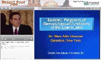 Exotic Cutaneous Lesions of the Lower Extremity