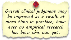 
Physicians in practice around 10 years or so sit in the 
“sweet spot,” balanced between relatively recent training and 
remembering the base of medical knowledge.