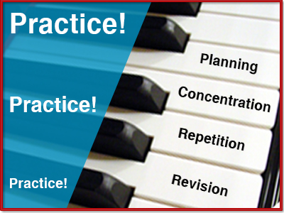 Practice!, Practice!, Practice! over a piano keyboard with 'Planning', 'Concentration', 'Repitition', and 'Revision' on the keys